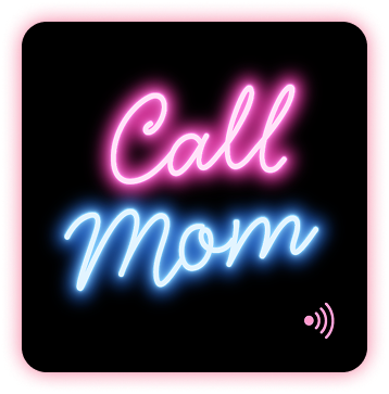 Call Mom