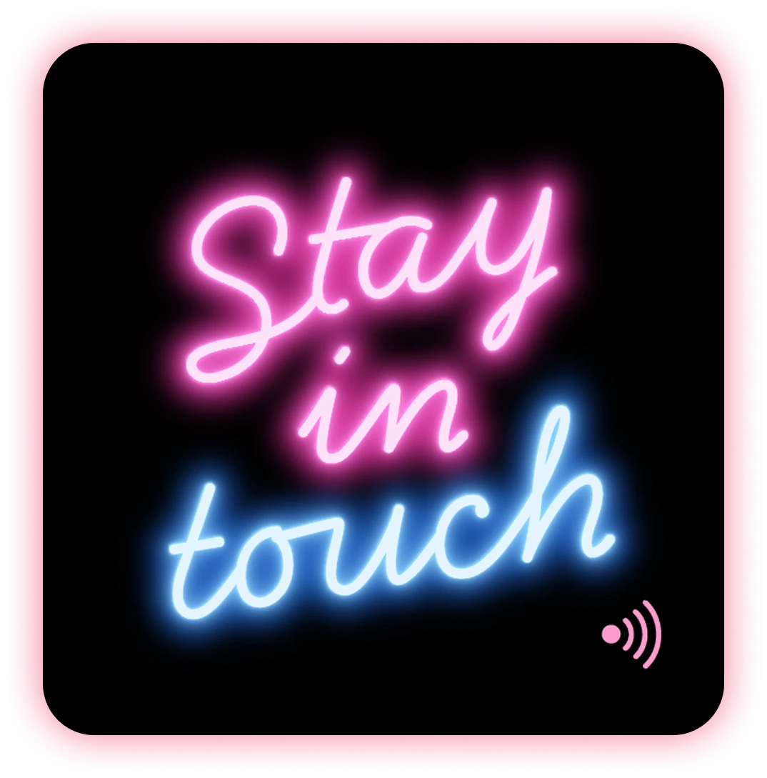 Stay In Touch